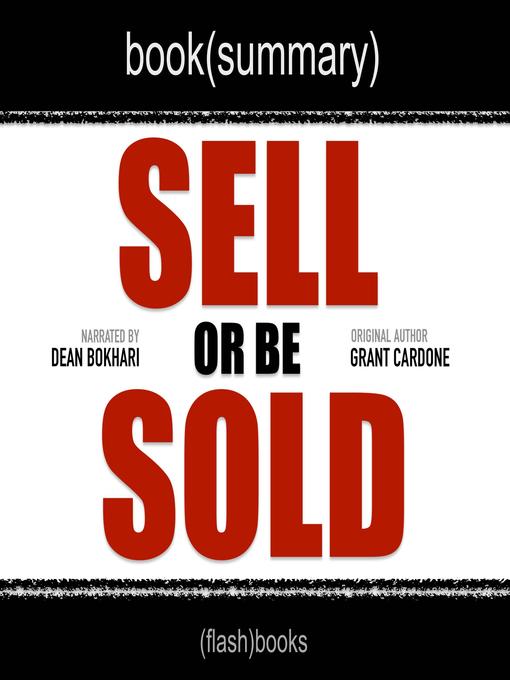 Title details for Sell or Be Sold by Grant Cardone--Book Summary by FlashBooks - Wait list